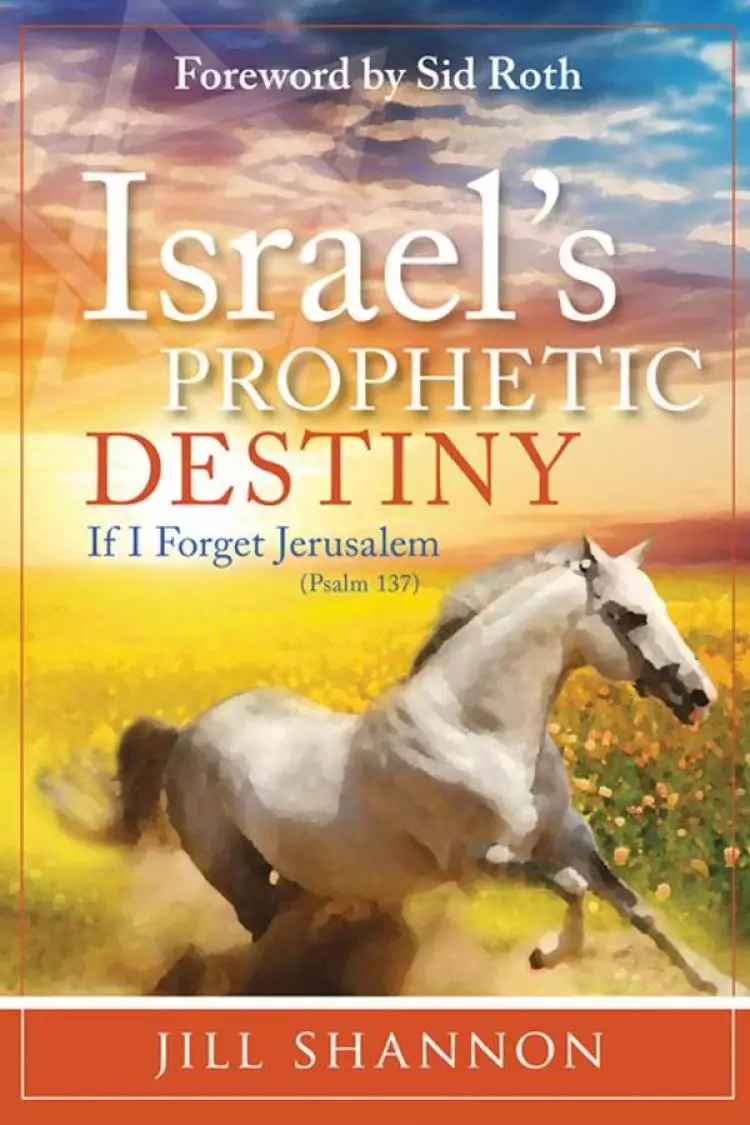 Israels Prophetic Destiny