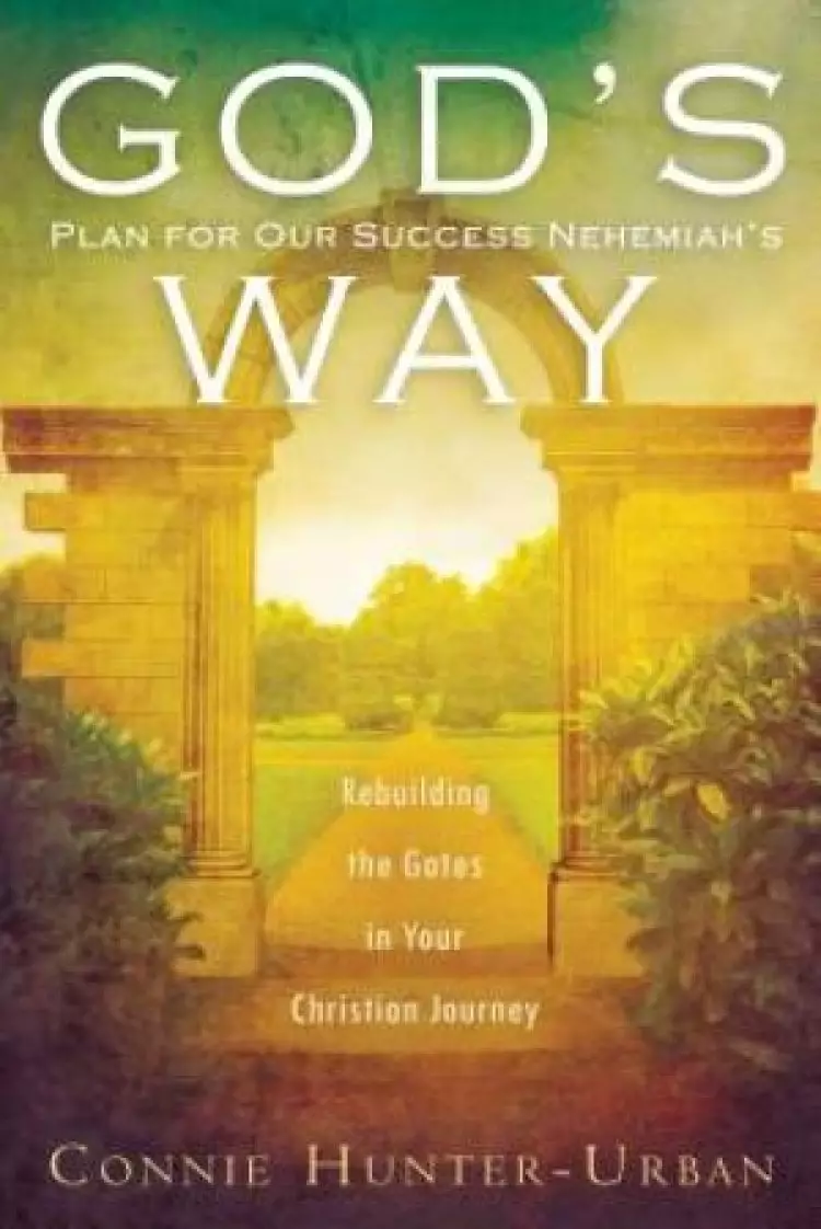 Gods Plan For Our Success Nehemiahs Way
