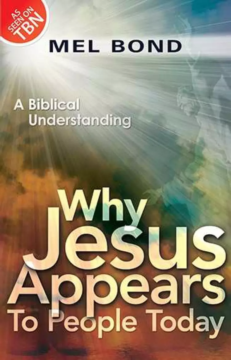 Why Jesus Appears To People Today Paperback Book