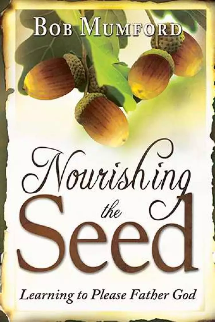 Nourishing The Seed