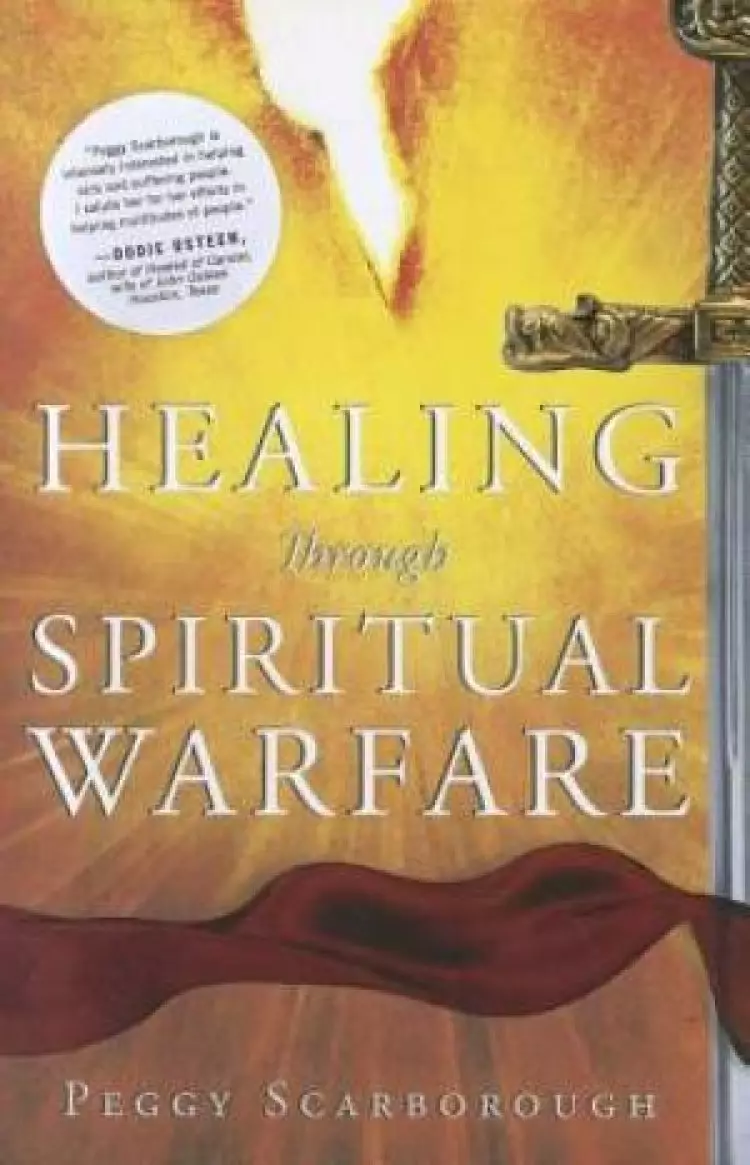 Healing Through Spiritual Warfare