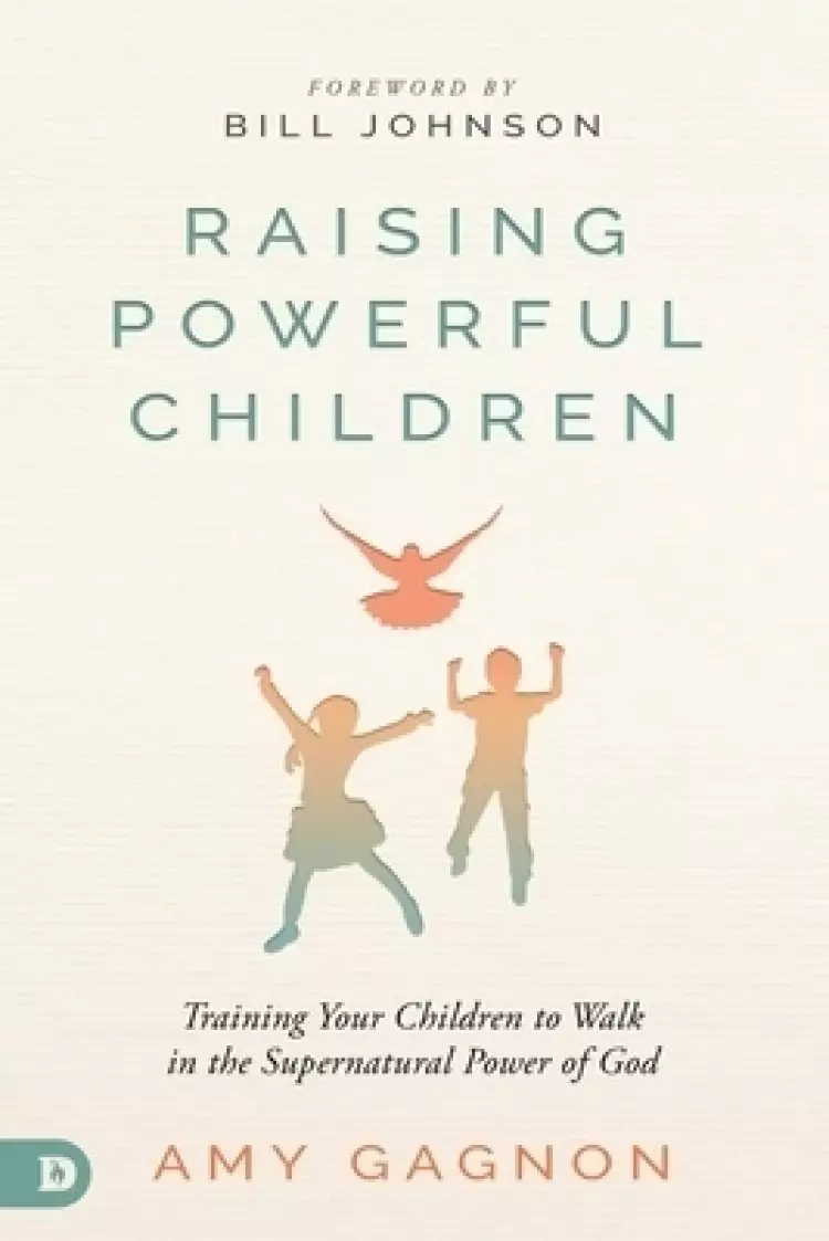 Raising Powerful Children