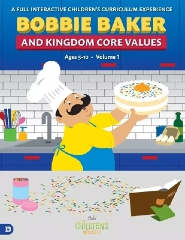 Bobbie Baker and Kingdom Core Values