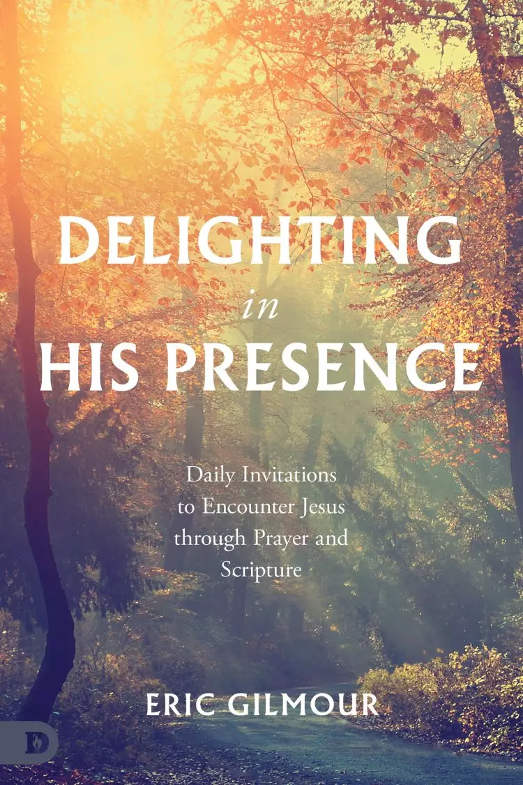 Delighting in His Presence