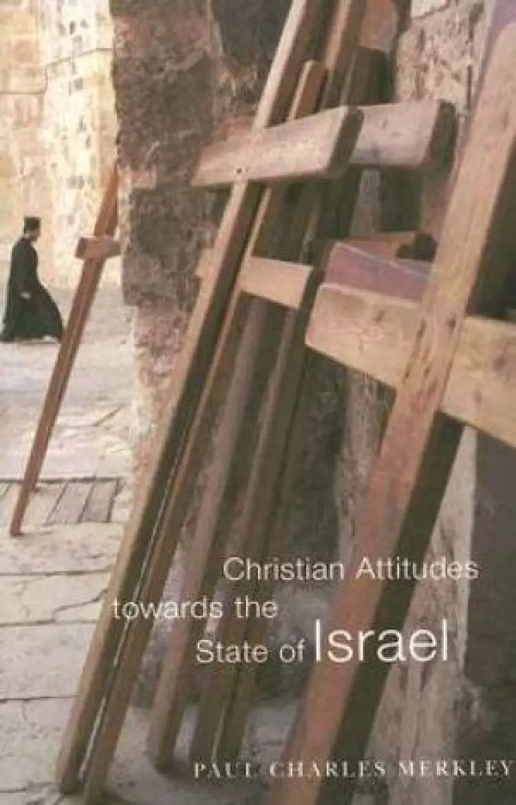 Christian Attitudes Towards the State of Israel