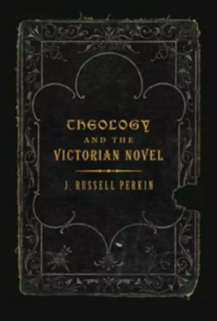 Theology and the Victorian Novel
