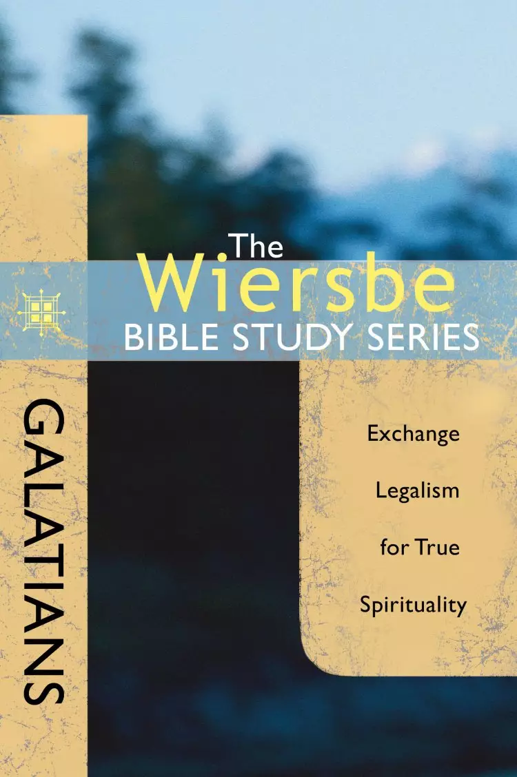Wiersbe Bible Study Series: Galatians
