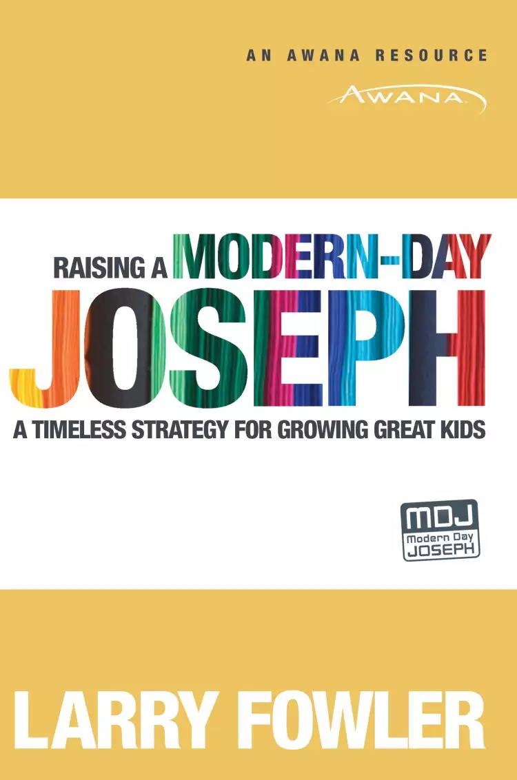 Raising a Modern-Day Joseph