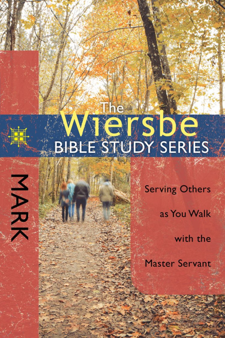 Wiersbe Bible Study Series:  Mark