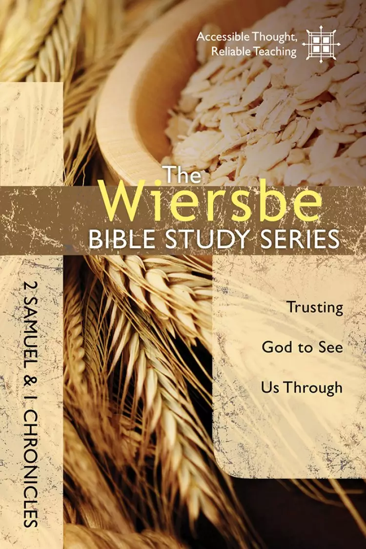 The Wiersbe Bible Study Series: 2 Samuel and 1 Chronicles