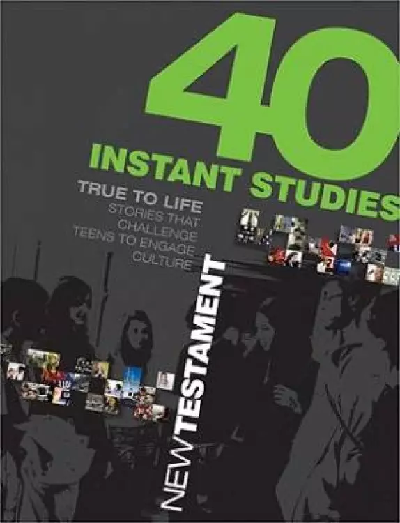 40 Instant Studies New Testament