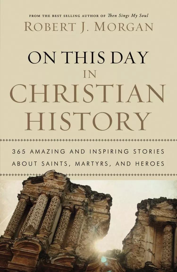 On This Day In Christian History