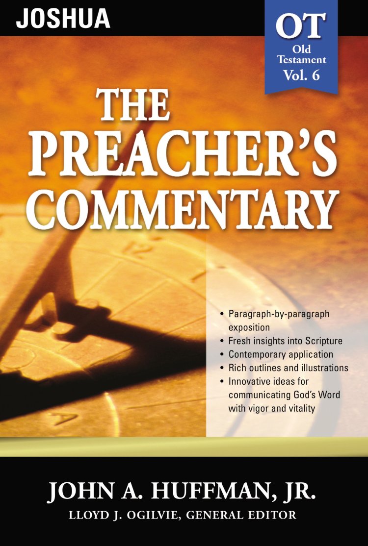Joshua: Vol 6 : Preacher's Commentary 
