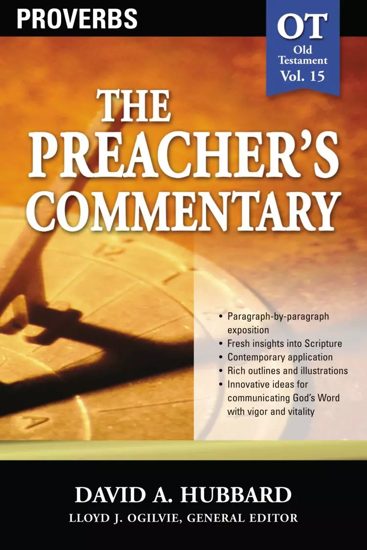 Proverbs: Vol 15 : The Preacher's Commentary