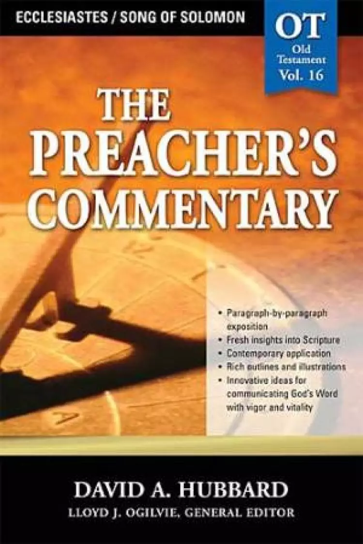 Ecclesiastes & Song of Solomon: Vol 16 : The Preacher's Commentary 