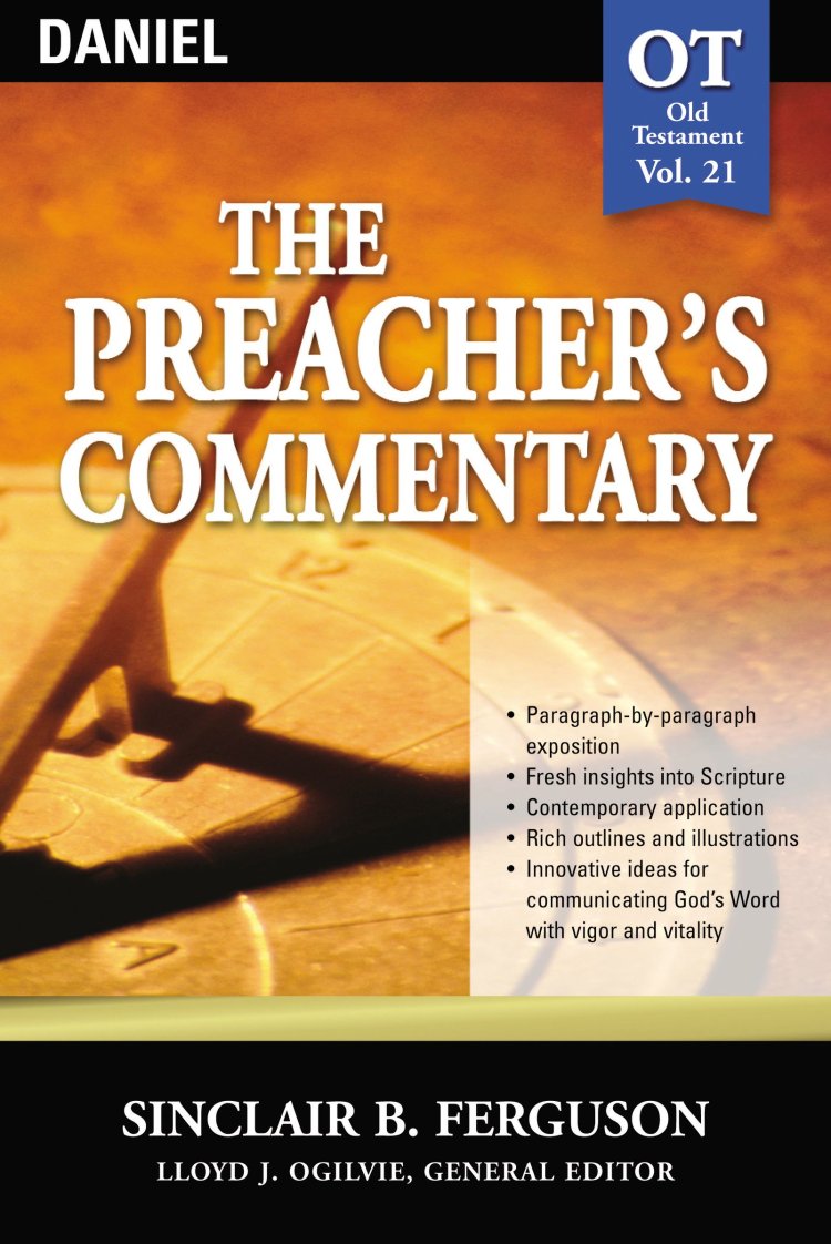 Daniel : Vol 21 : Preacher's Commentary 