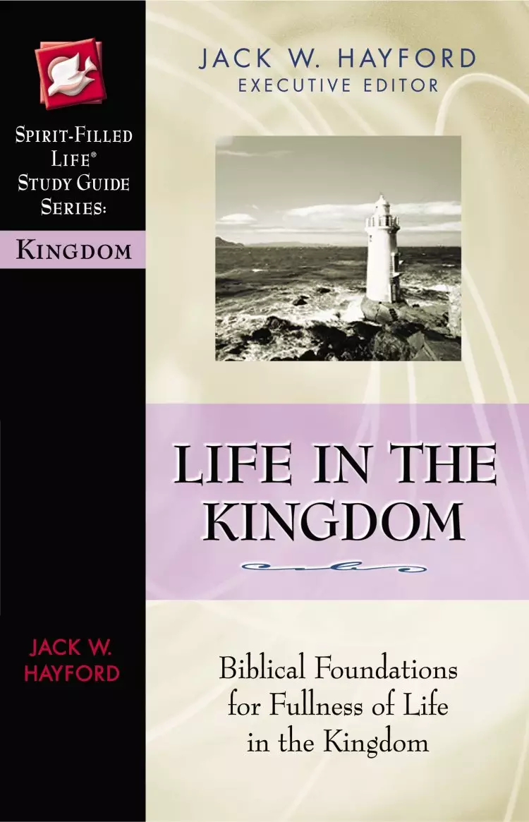 Keys to the Kingdom: Biblical Foundations for Fullness of Life in the Kingdom