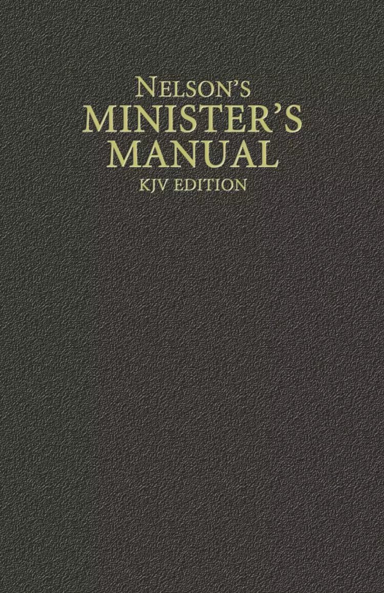 Nelsons Minister's Manual: King James Version