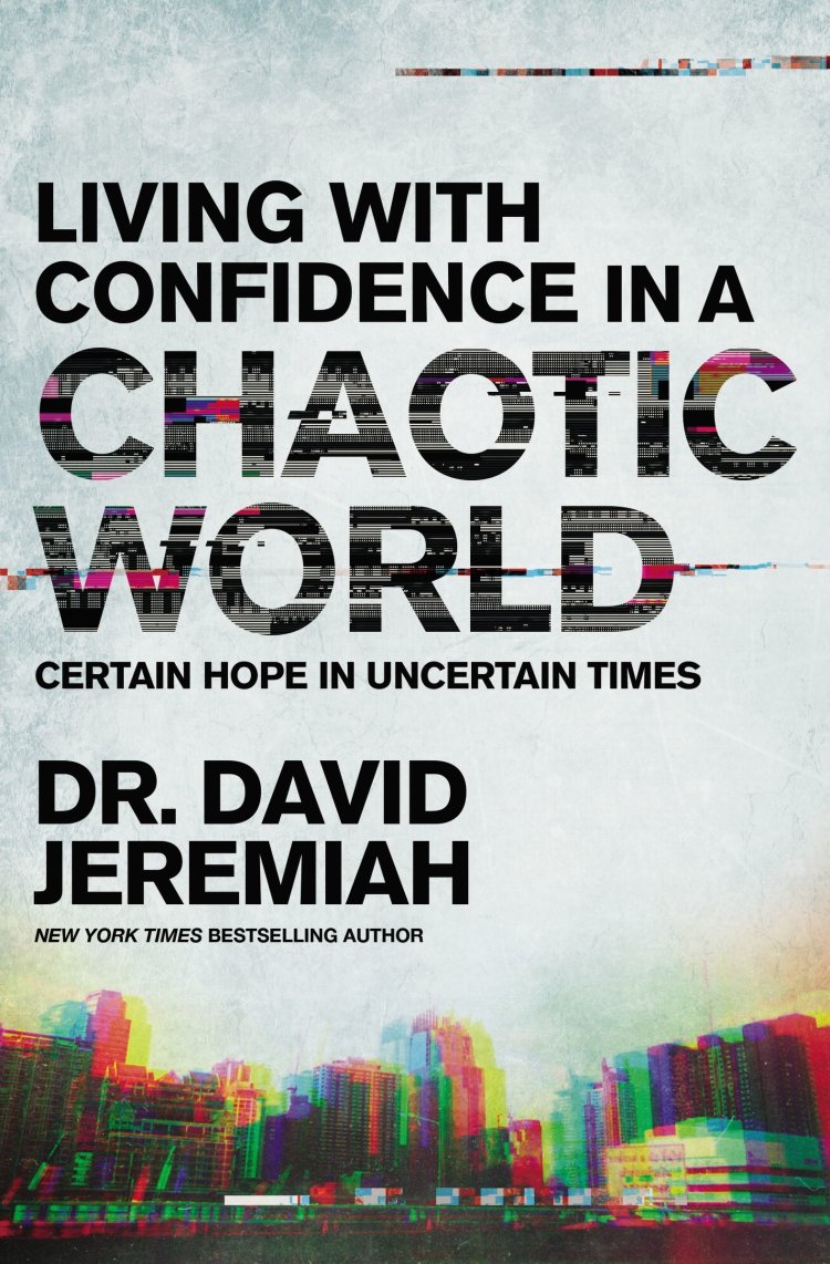 Living with Confidence in a Chaotic World Updated Edition