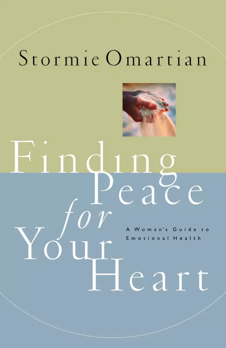 Finding Peace for Your Heart: A Woman's Guide to Emotional Happiness