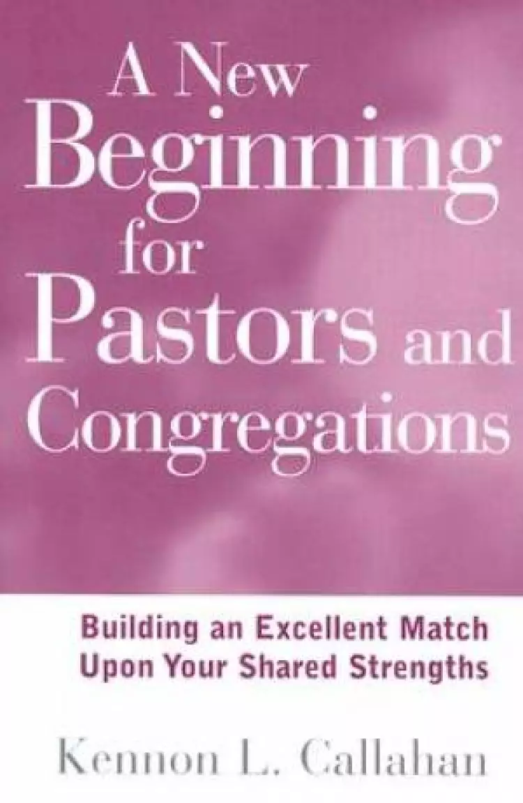 A New Beginning for Pastors and Congregations