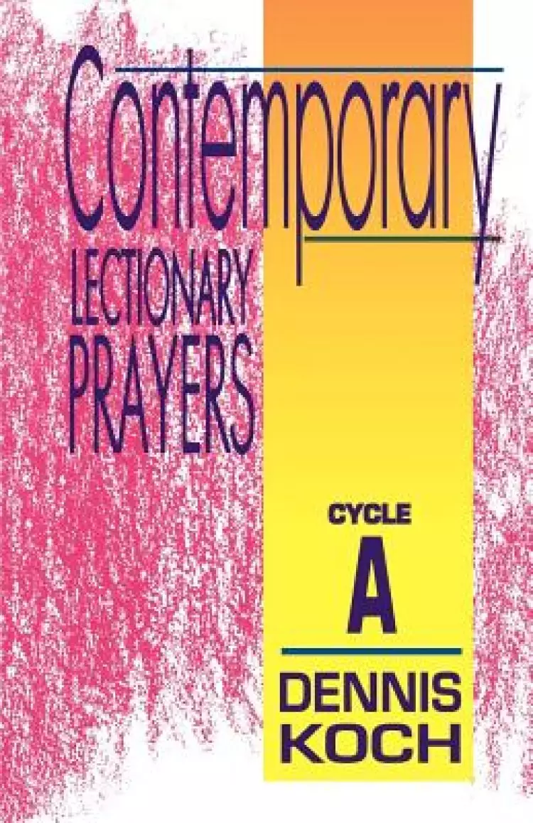 Contemporary Lectionary Prayers: Cycle A