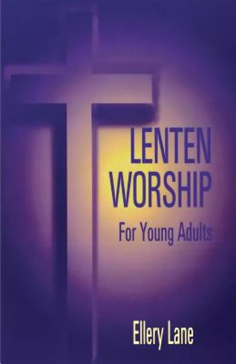 Lenten Worship for Young Adult