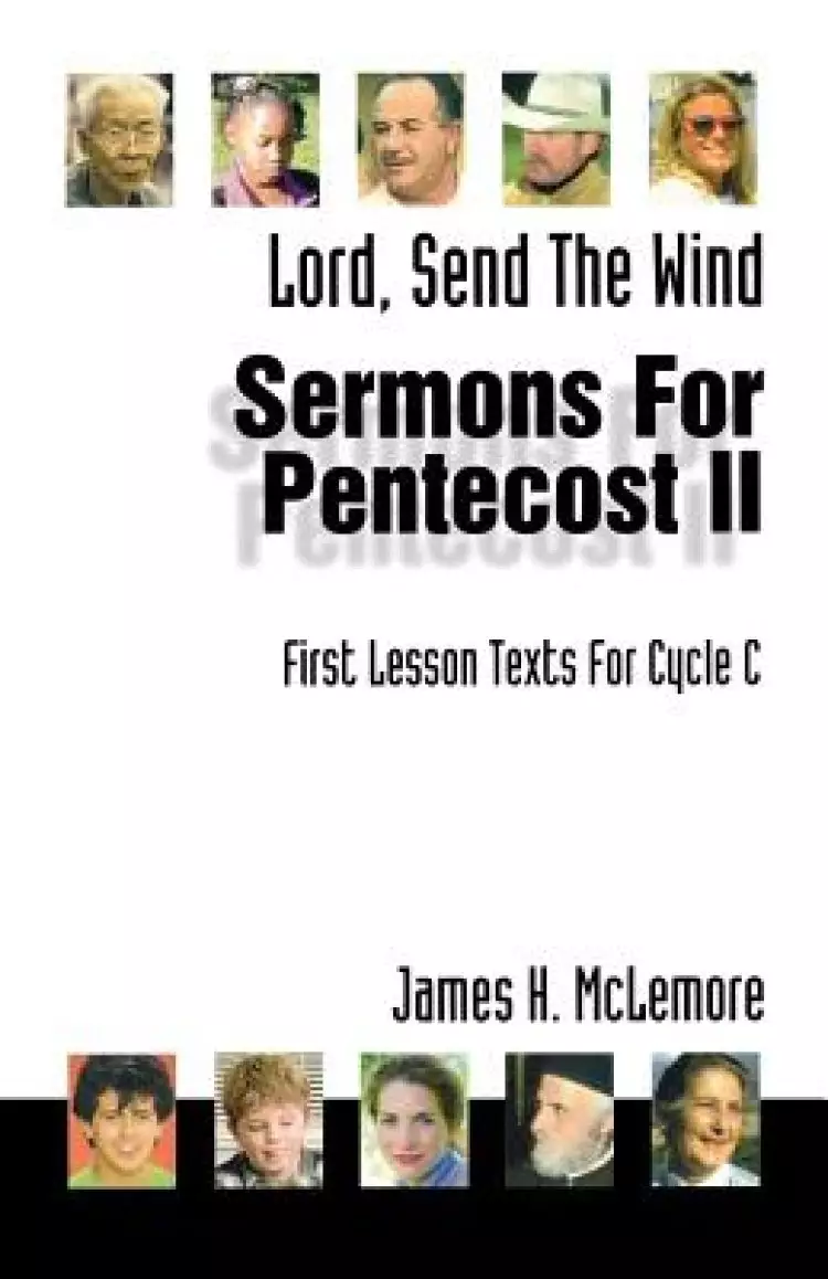 Lord, Send the Wind: First Lesson Sermons for Pentecost Middle Third, Cycle C