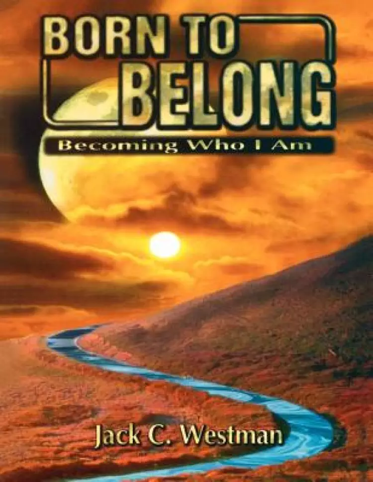 Born to Belong: Becoming Who I Am