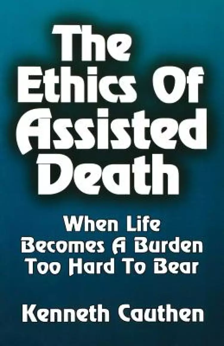Ethics of Assisted Death