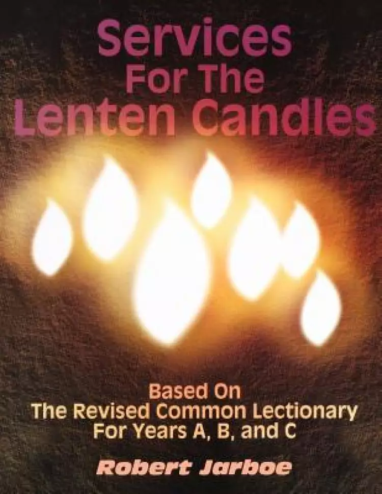 Services for the Lenten Candle
