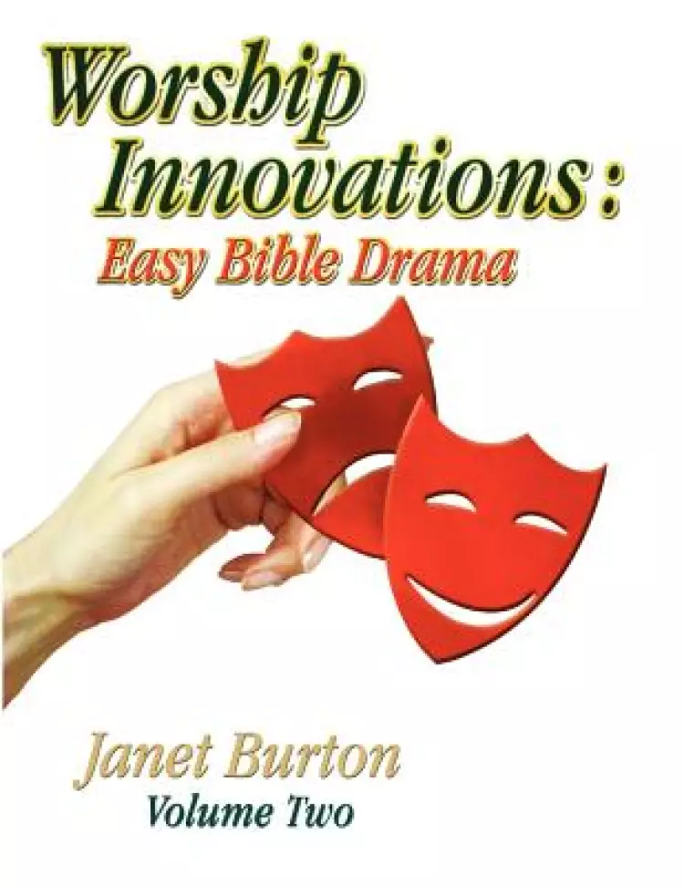 Worship Innovations Volume 2: Easy Bible Drama