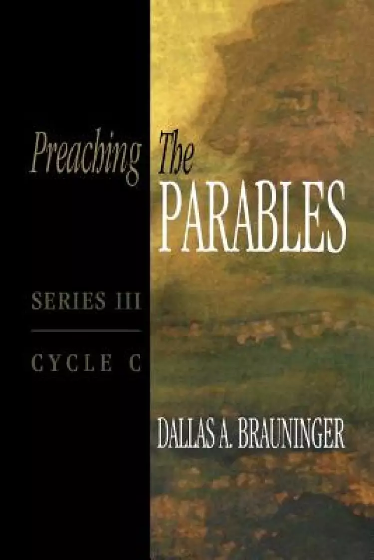 Preaching the Parables, Series III, Cycle C [With CDROM]