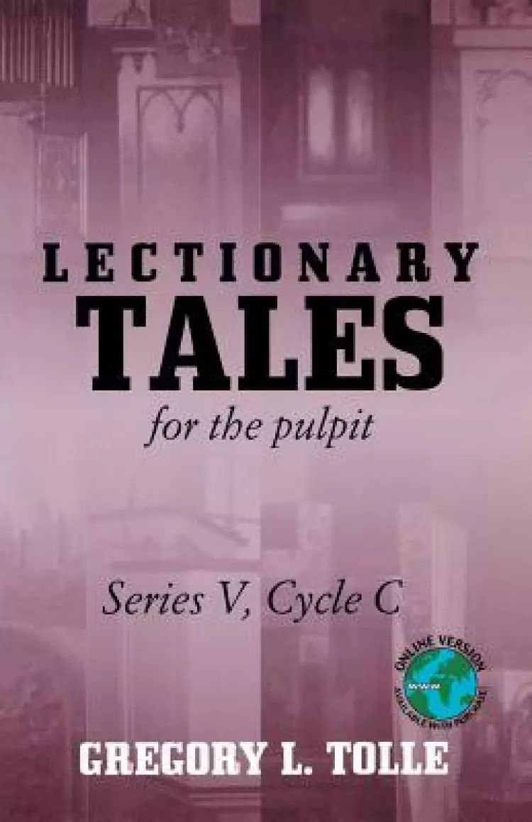 Lectionary Tales for the Pulpit: Series V, Cycle C