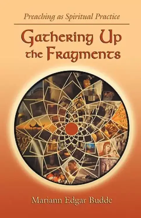 Gathering Up the Fragments
