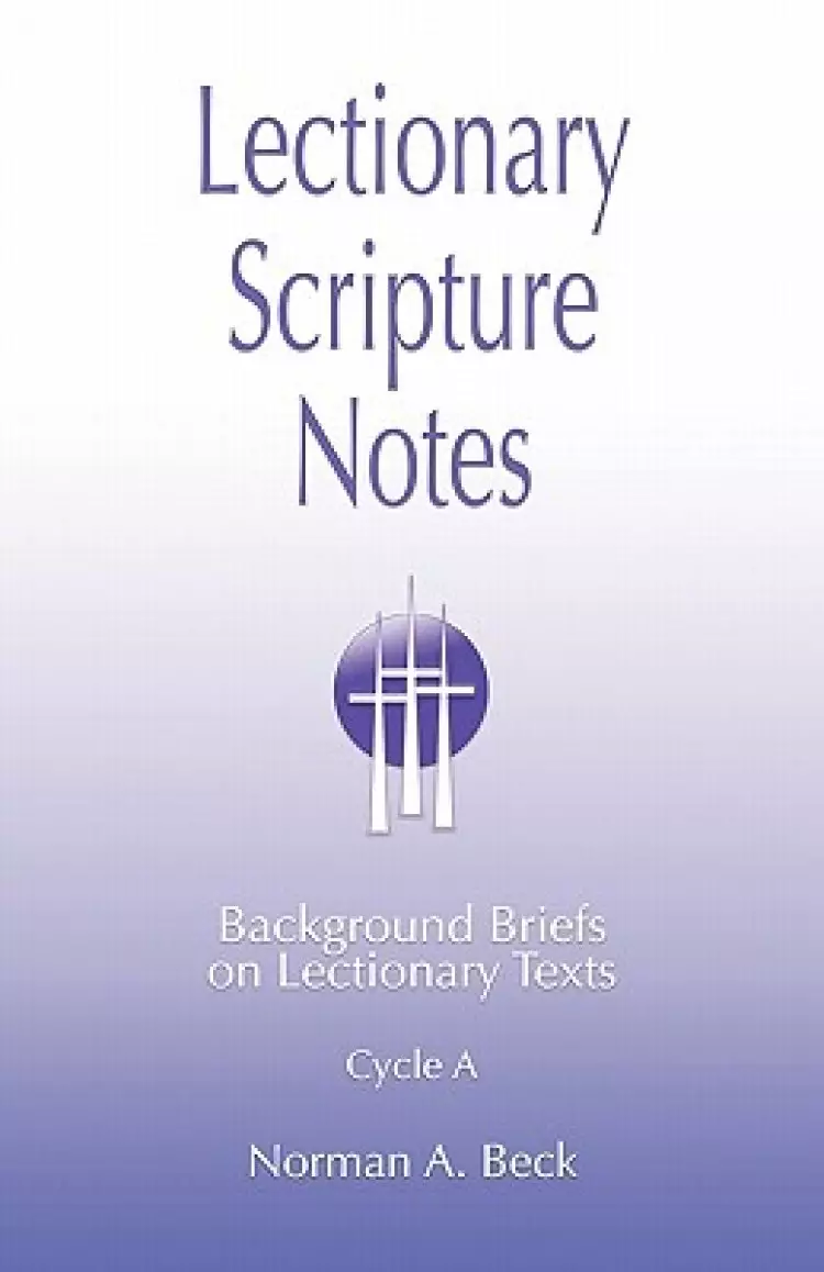 Lectionary Scripture Notes, Cycle A