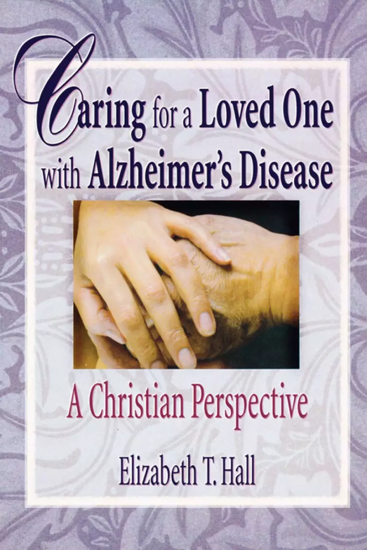 Caring for a Loved One with Alzheimer's Disease