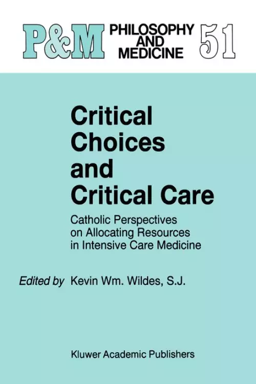 Critical Choices and Critical Care