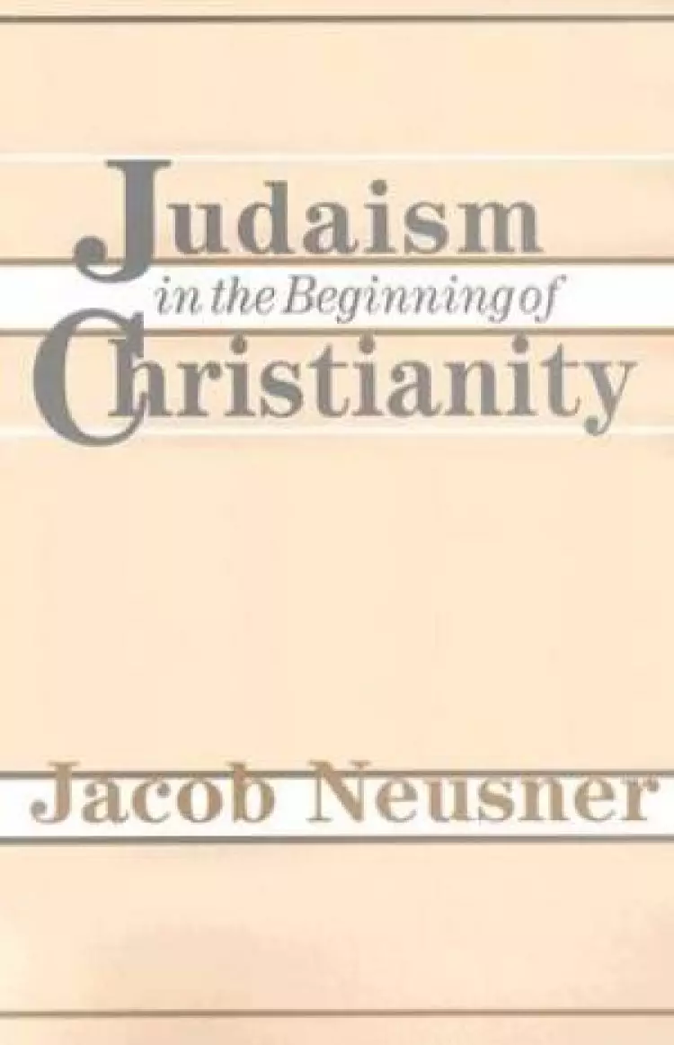 JUDAISM IN THE BEGINNING OF CHRISTIANITY