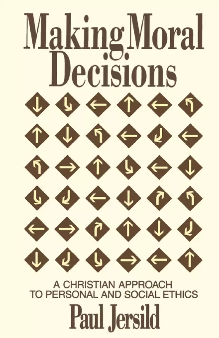 MAKING MORAL DECISIONS