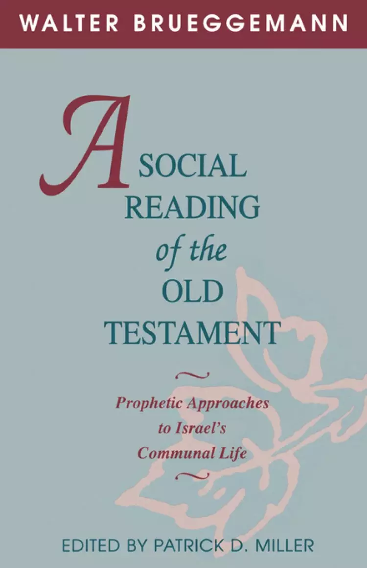 A SOCIAL READING OF THE OLD TESTAMENT