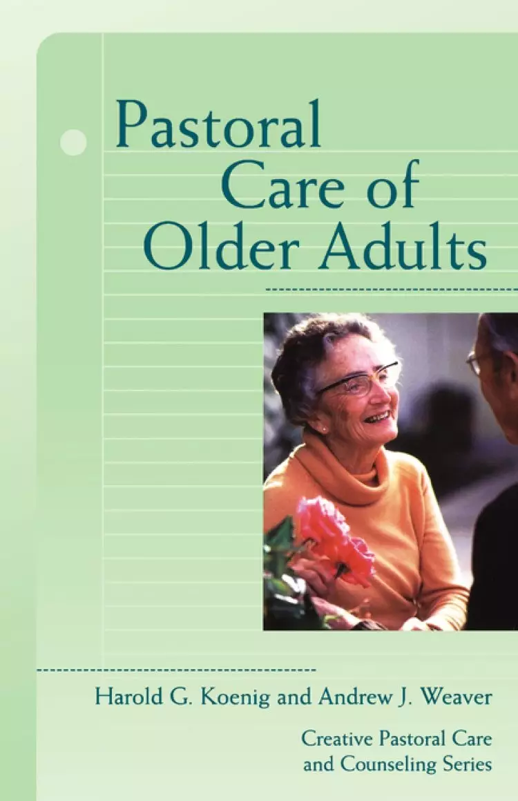 PASTORAL CARE OF OLDER ADULTS