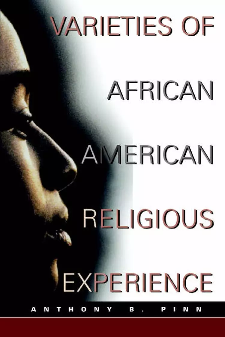 VARIETIES OF AFRICAN AMERICAN RELIGIOUS EXPERIENCE