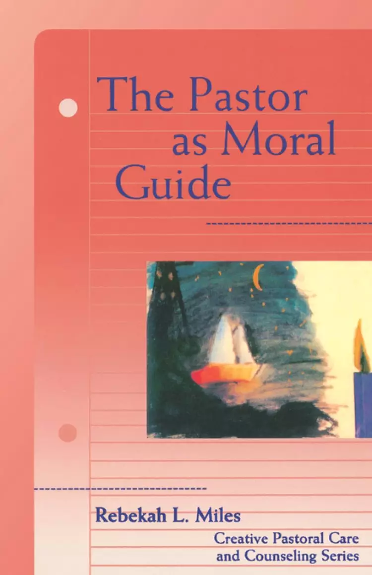 THE PASTOR AS MORAL GUIDE