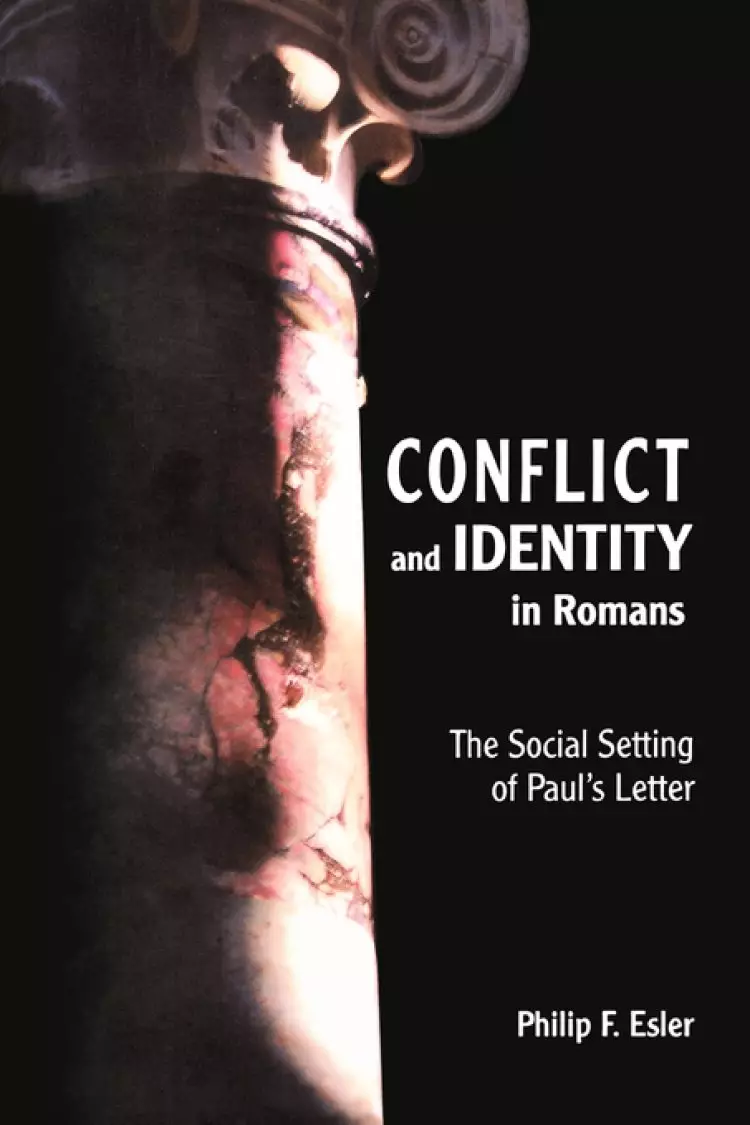 Romans: Conflict and Identity