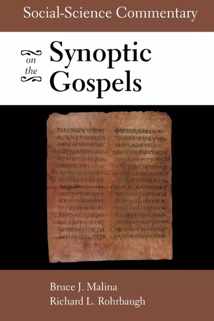 Synoptic Gospels : Social-Science Commentary