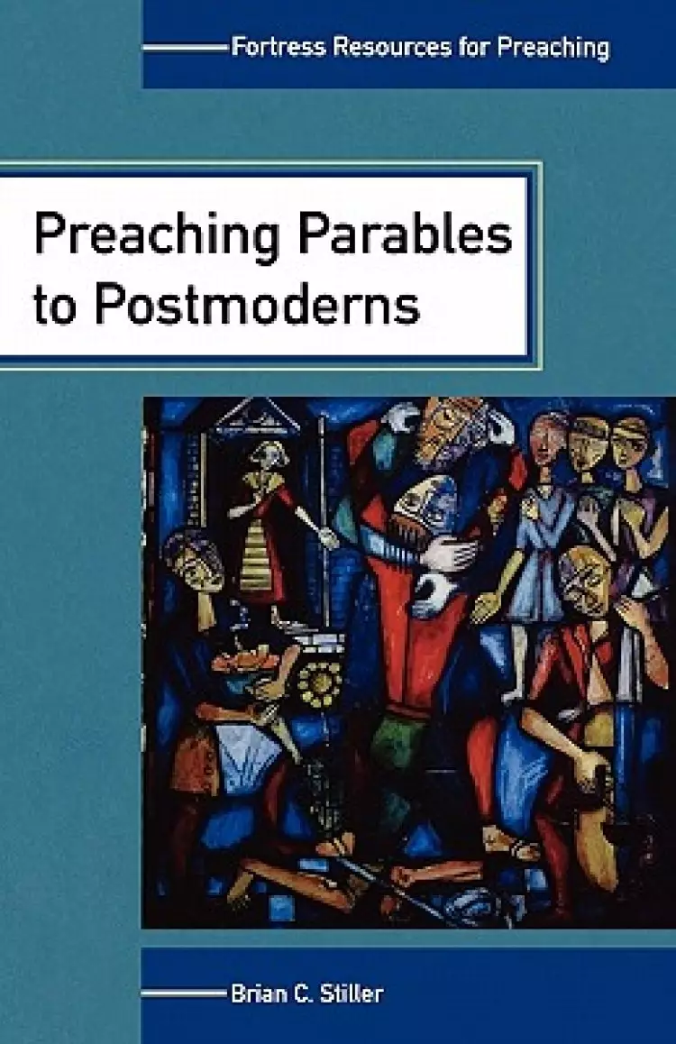 Preaching Parables to the Postmoderns