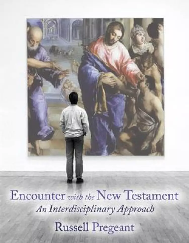 Encounter With The New Testament