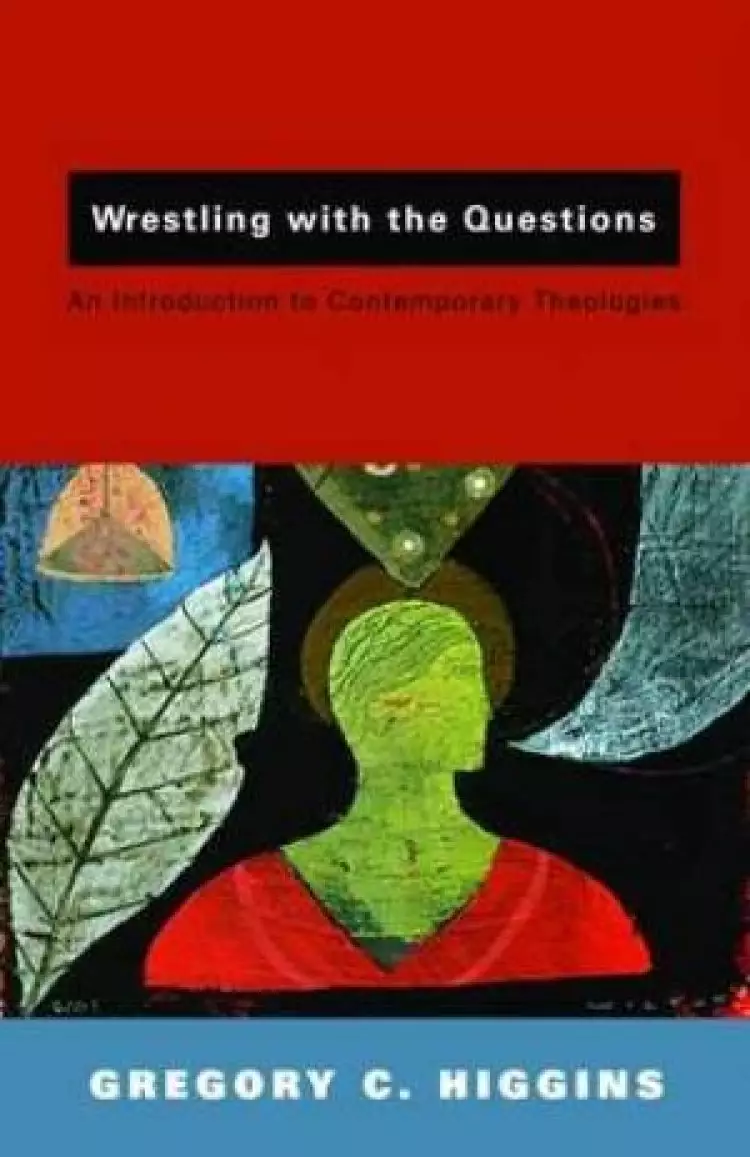 Wrestling with the Questions
