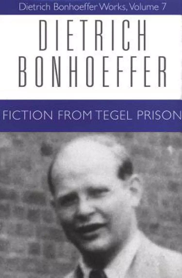 Works : V. 7. Fiction from Tegel Prison